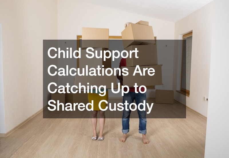 Child Support Calculations Are Catching Up to Shared Custody