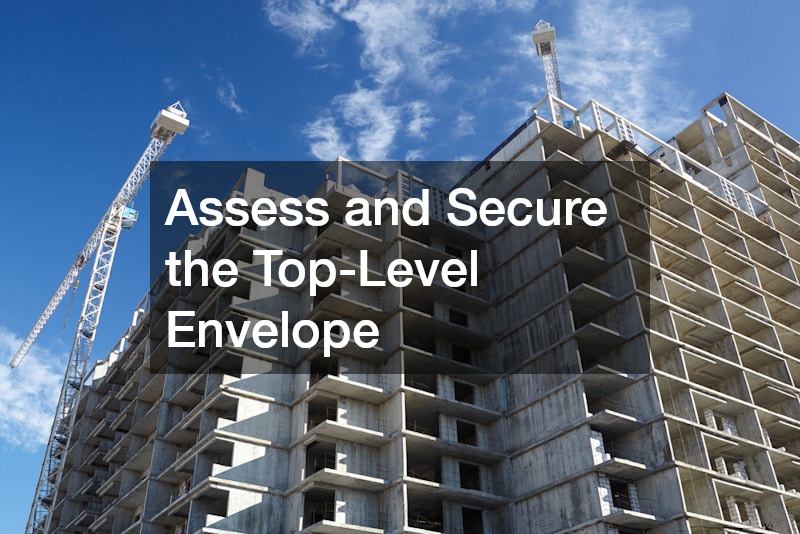 Assess and Secure the Top-Level Envelope