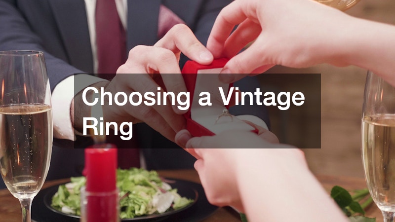 Choosing a Vintage Ring