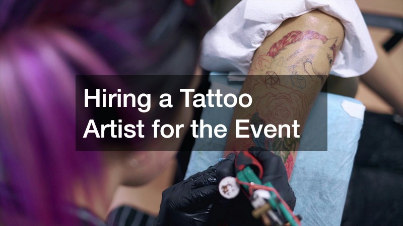 Hiring a Tattoo Artist for the Event