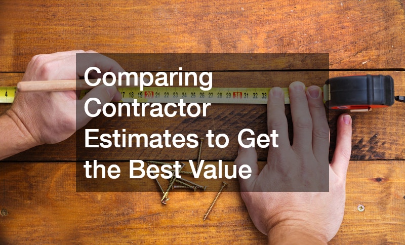Comparing Contractor Estimates to Get the Best Value