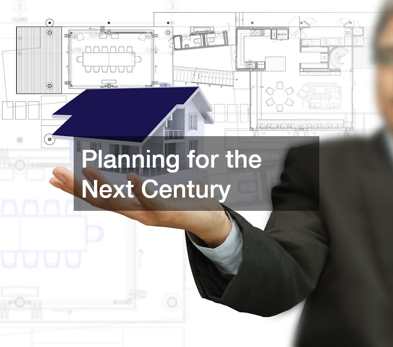 Planning for the Next Century
