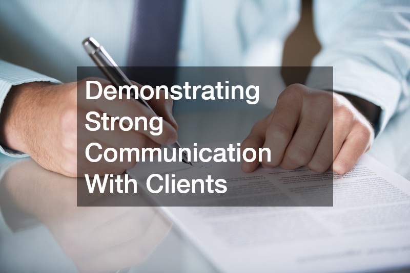 Demonstrating Strong Communication With Clients