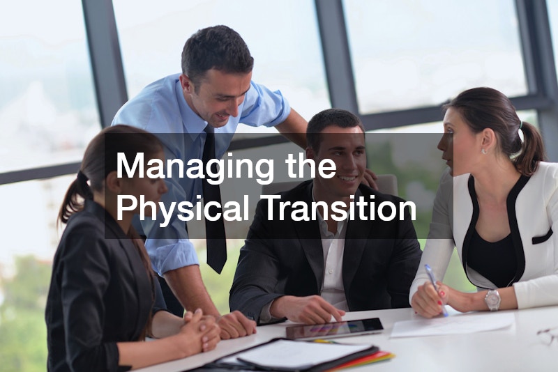 Managing the Physical Transition