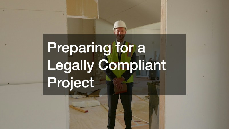Preparing for a Legally Compliant Project