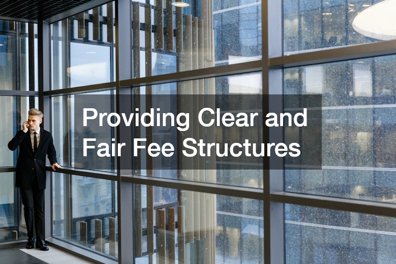 Providing Clear and Fair Fee Structures