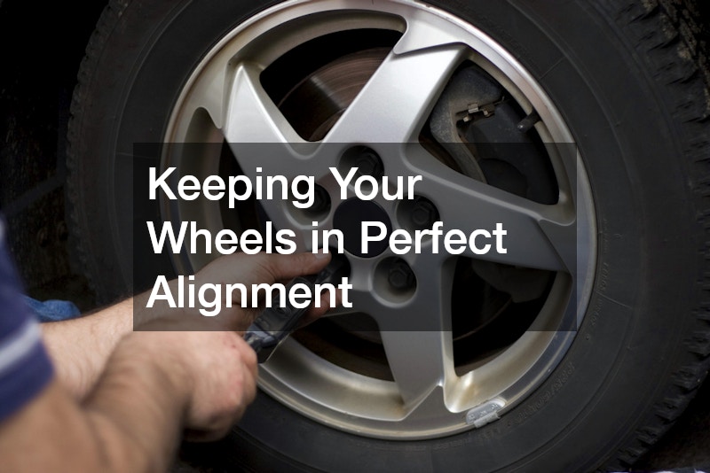 Keeping Your Wheels in Perfect Alignment
