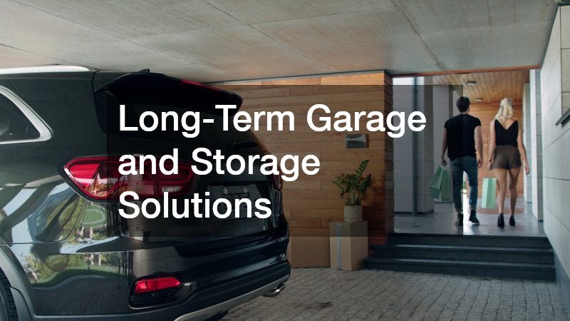 Long-Term Garage and Storage Solutions