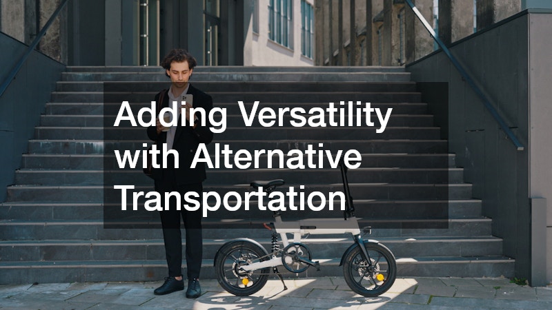 Adding Versatility with Alternative Transportation