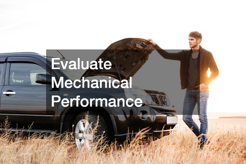 Evaluate Mechanical Performance