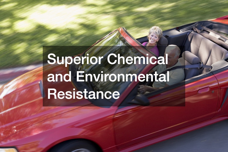 Superior Chemical and Environmental Resistance