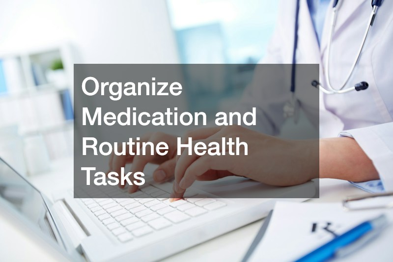 Organize Medication and Routine Health Tasks