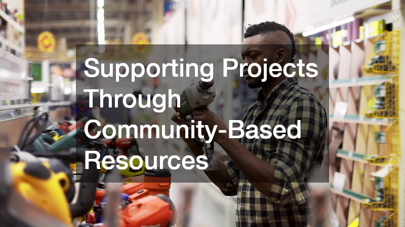 Supporting Projects Through Community-Based Resources