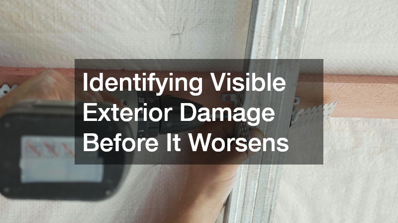 Identifying Visible Exterior Damage Before It Worsens