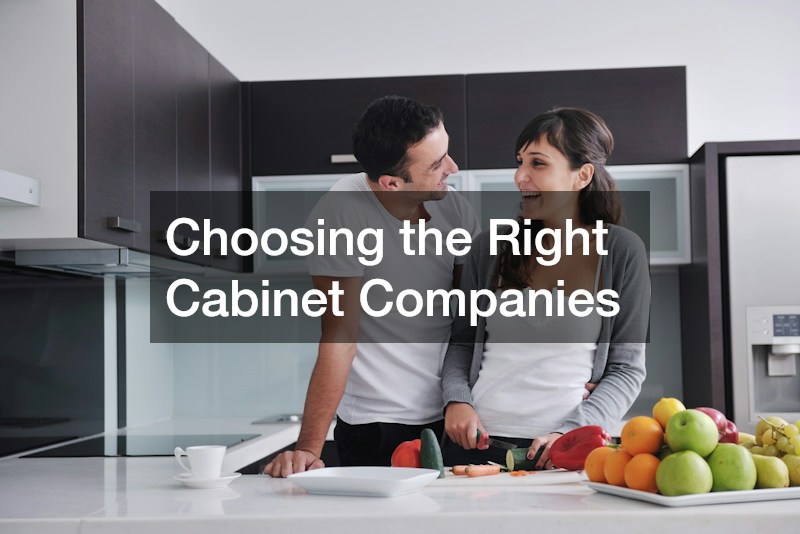 Choosing the Right Cabinet Companies