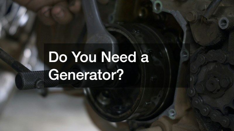 Do You Need a Generator?