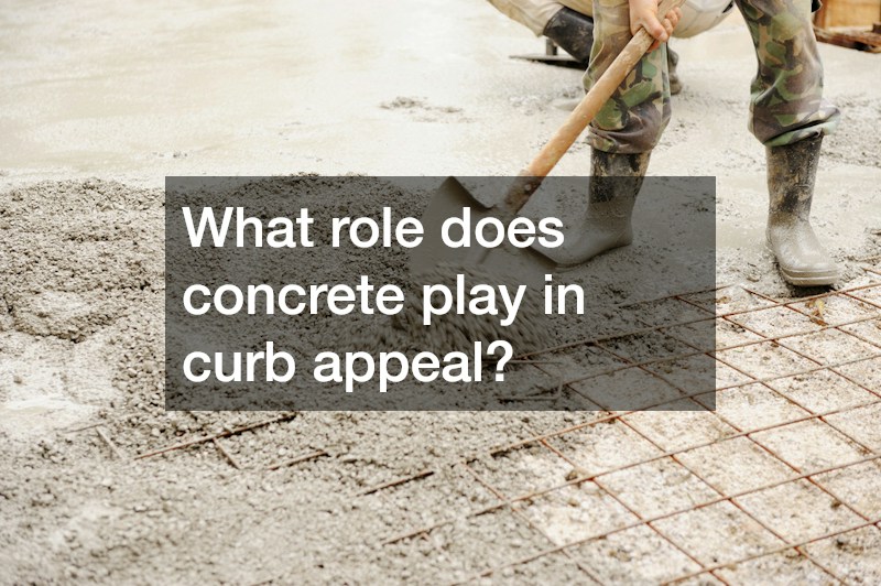 What role does concrete play in curb appeal?