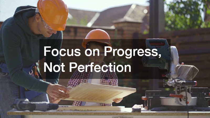 Focus on Progress, Not Perfection