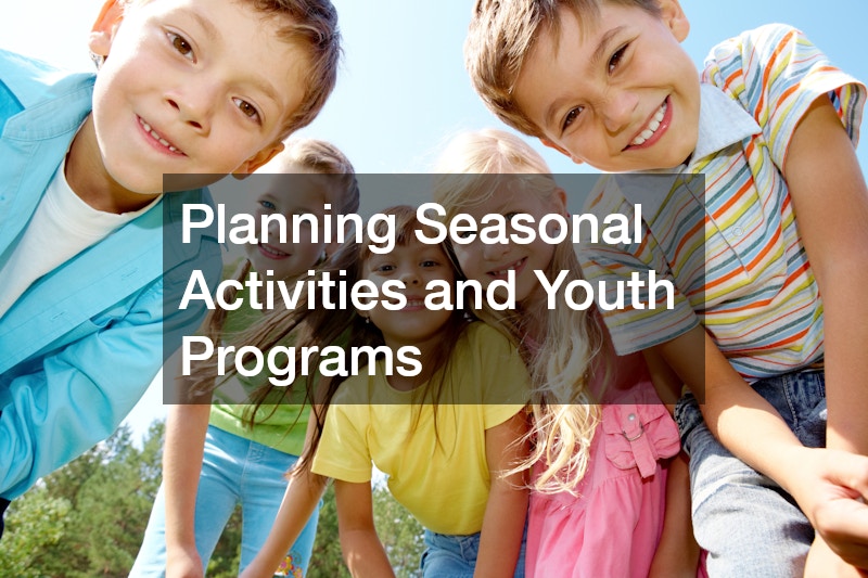 Planning Seasonal Activities and Youth Programs