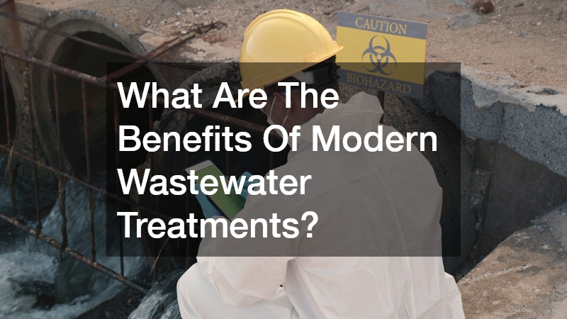 What Are The Benefits Of Modern Wastewater Treatments?