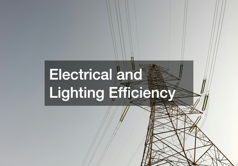 Electrical and Lighting Efficiency