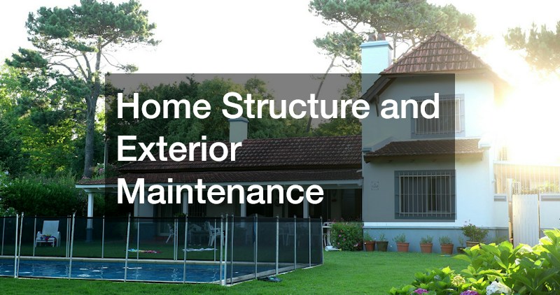 Home Structure and Exterior Maintenance