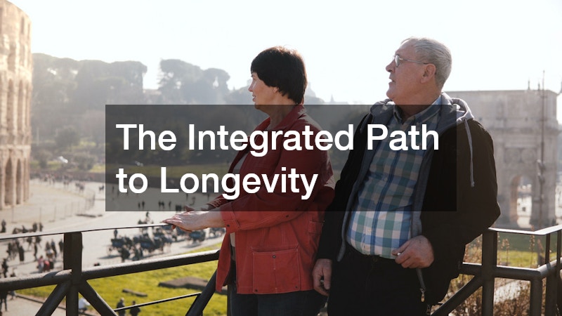 The Integrated Path to Longevity