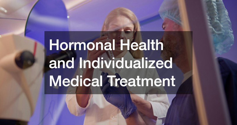 Hormonal Health and Individualized Medical Treatment