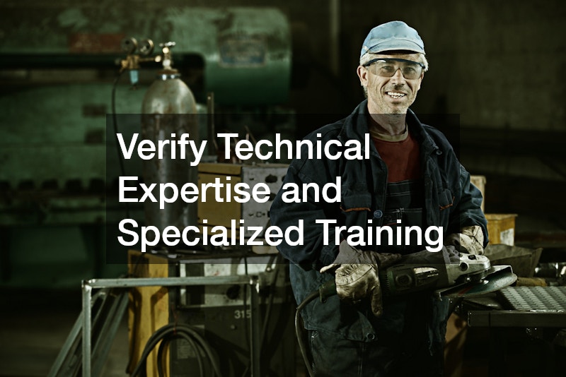 Verify Technical Expertise and Specialized Training