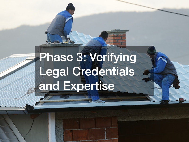 Phase 3: Verifying Legal Credentials and Expertise