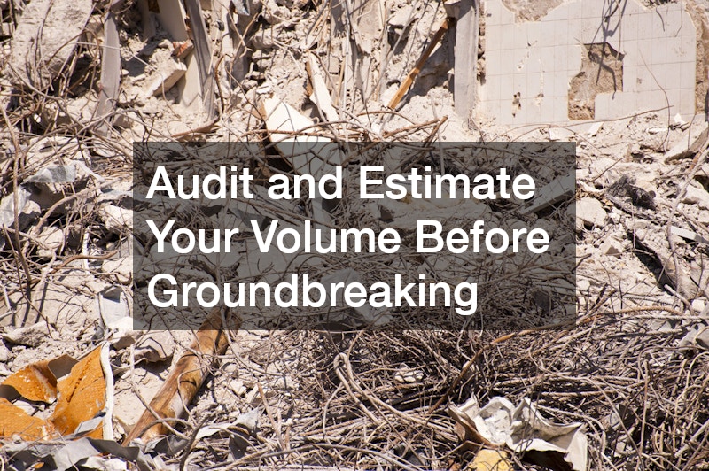 Audit and Estimate Your Volume Before Groundbreaking
