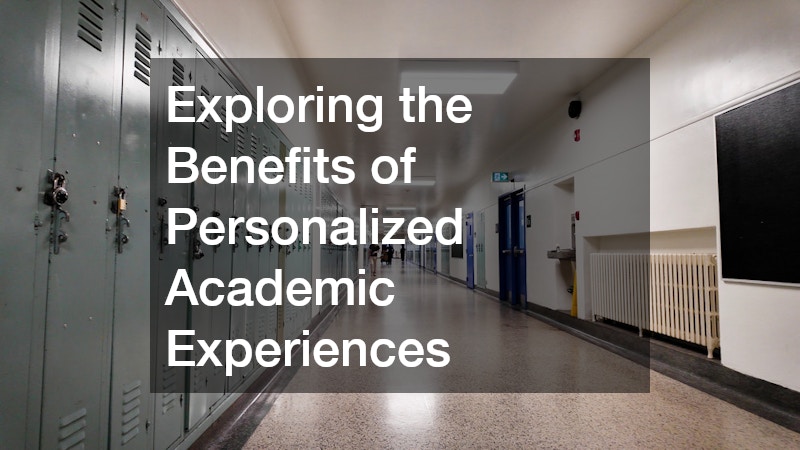 Exploring the Benefits of Personalized Academic Experiences