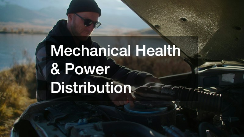 Mechanical Health & Power Distribution