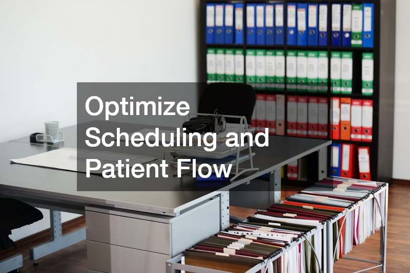 Optimize Scheduling and Patient Flow