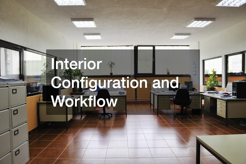 Interior Configuration and Workflow