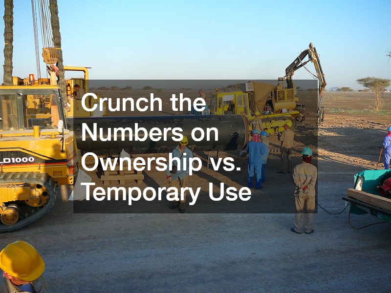 Crunch the Numbers on Ownership vs. Temporary Use