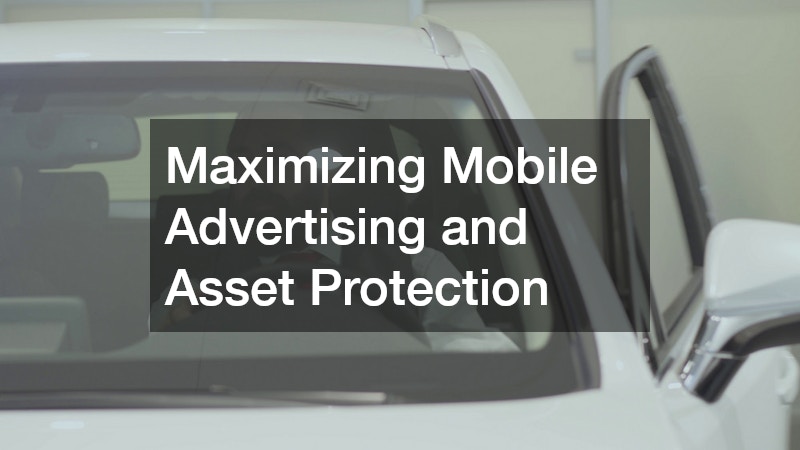 Maximizing Mobile Advertising and Asset Protection