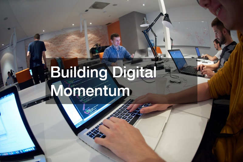 Building Digital Momentum