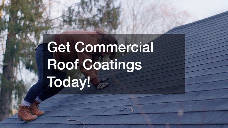 Get Commercial Roof Coatings Today!