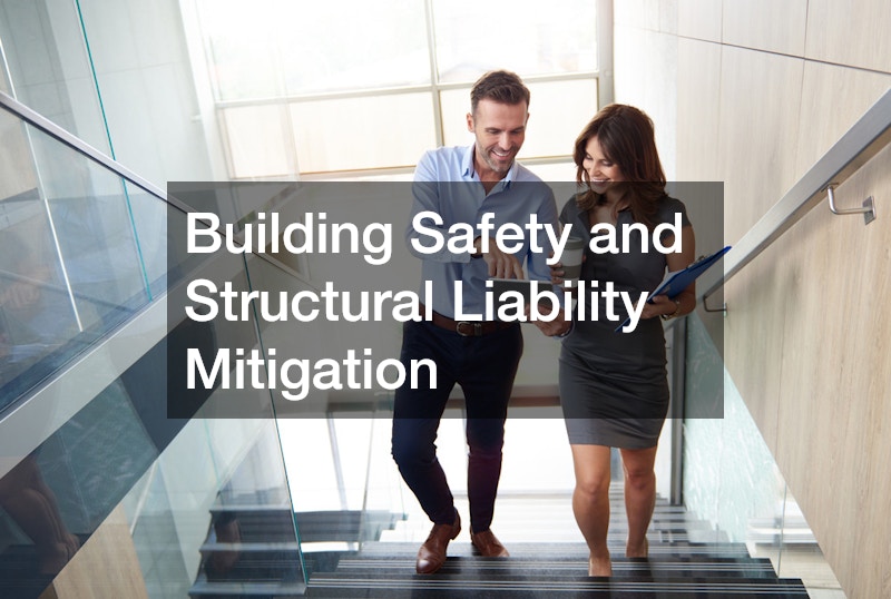 Building Safety and Structural Liability Mitigation