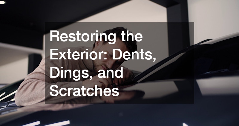 Restoring the Exterior: Dents, Dings, and Scratches