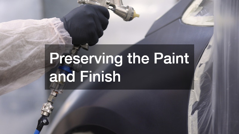 Preserving the Paint and Finish