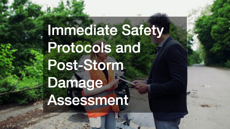 Immediate Safety Protocols and Post-Storm Damage Assessment