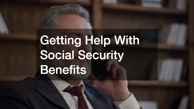 Getting Help With Social Security Benefits
