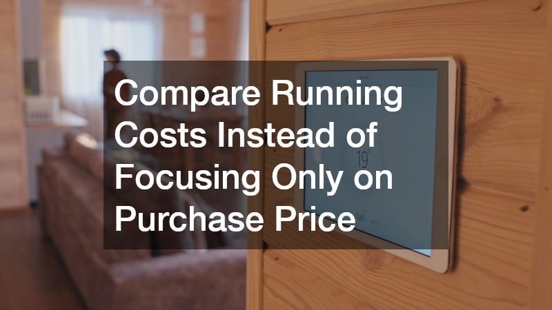 Compare Running Costs Instead of Focusing Only on Purchase Price
