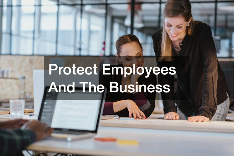 Protect Employees And The Business