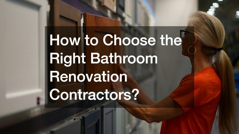 How to Choose the Right Bathroom Renovation Contractors?