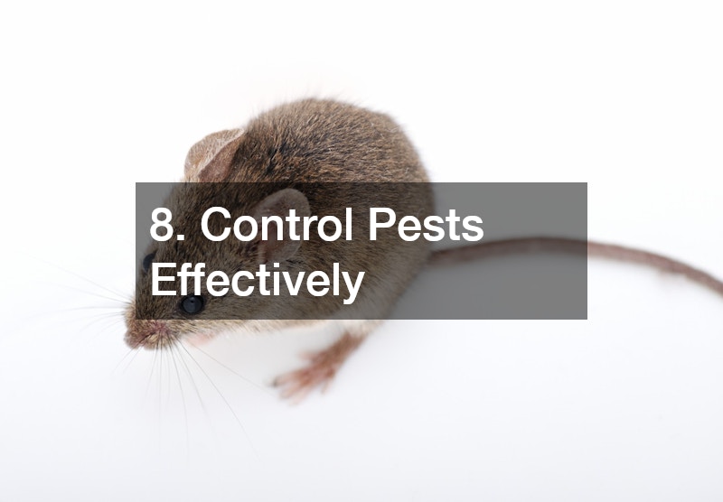 8. Control Pests Effectively