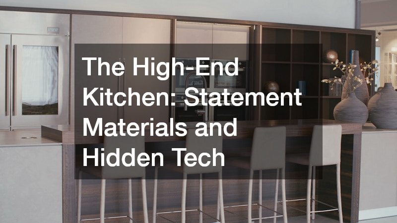 The High-End Kitchen: Statement Materials and Hidden Tech