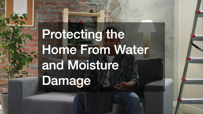 Protecting the Home From Water and Moisture Damage